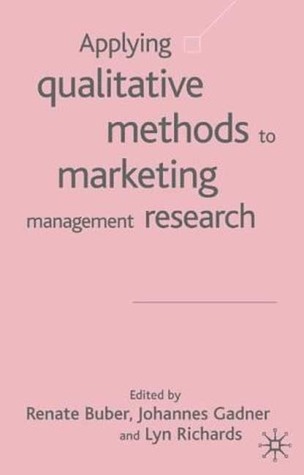 Applying Qualitative Methods to Marketing Management Research