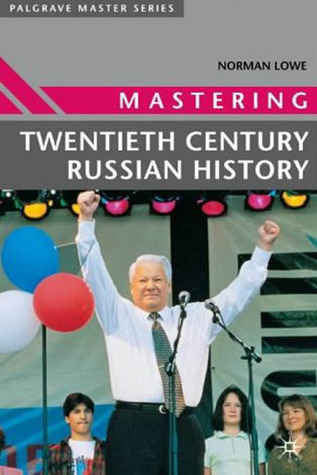 Mastering Twentieth Century Russian History