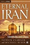 Eternal Iran: Continuity and Chaos (Middle East in Focus)