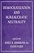 Democratization and Bureaucratic Neutrality
