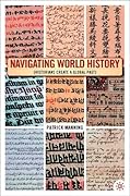 Navigating World History: Historians Create a Global Past