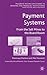 Payment Systems: From the Salt Mines to the Board Room (Palgrave Macmillan Studies in Banking and Financial Institutions)