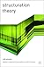 Structuration Theory (Tradi...