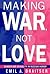 Making War, Not Love: Gende...