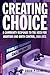 Creating Choice: A Communit...