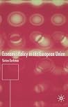 Economic Policy in the European Union Economic Policy in the European Union