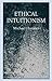 Ethical Intuitionism