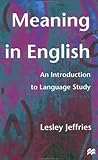 Meaning in English: An Introduction to Language Study
