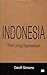 Indonesia: The Long Oppression