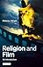 Religion and Film: An Introduction (Introductions to Religion)