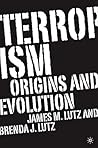 Terrorism: Origins and Evolution