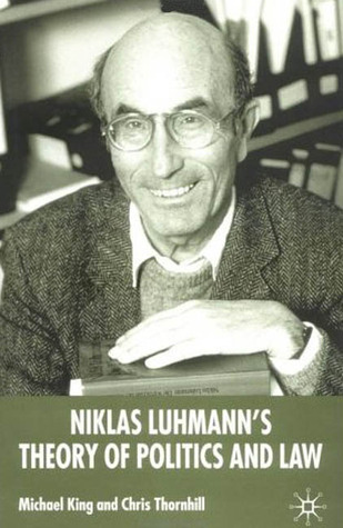 Niklas Luhmann's Theory of Politics and Law (Hardcover)