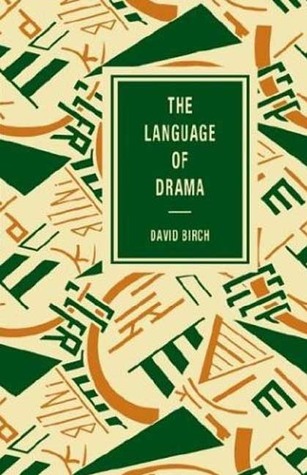 The Language of Drama (Language of Literature)