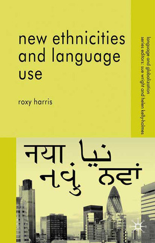 New Ethnicities and Language Use (Language and Globalization)