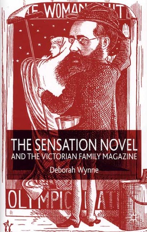 The Sensation Novel and the Victorian Family Magazine (Hardcover)
