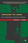 Imagining the Congo by Kevin Dunn