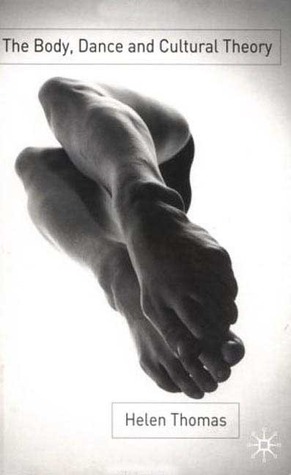 The Body, Dance and Cultural Theory (Paperback)
