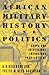 African Military History and Politics by A. B. Assensoh