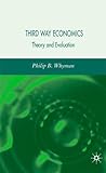 Third Way Economics: Theory and Evaluation Third Way Economics: Theory and Evaluation