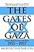 The Gates of Gaza: Israel's Road to Suez and Back, 1955-57