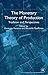 The Monetary Theory of Production: Tradition and Perspectives