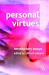 Personal Virtues: Introductory Readings Personal Virtues: Introductory Readings