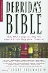 Derrida's Bible: Reading a Page of Scripture With a Little Help From Derrida (Religion/Culture/Critique)