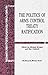 The Politics of Arms Control Treaty Ratification by Dan Caldwell