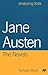 Jane Austen: The Novels