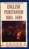 English Puritanism (Social History in Perspective, 7)