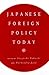 Japanese Foreign Policy Today
