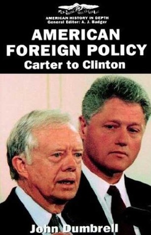 American Foreign Policy: Carter to Clinton