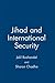 Jihad and International Security