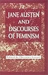 Jane Austen and Discourses of Feminism by Devoney Looser