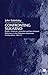 Confronting Sukarno: British, American, Australian and New Zealand Diplomacy in the Malaysian-Indonesian Confrontation, 1961–5