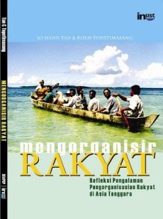 Mengorganisir Rakyat: Refleksi Pengalaman Pengorganisasian Rakyat di Asia Tenggara (Paperback)