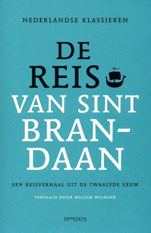 Reis van Sint Brandaan: Een reisverhaal uit de twaalfde eeuw