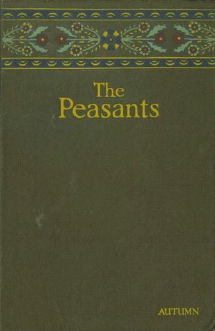 The Peasants: Autumn (Peasants, #1)