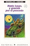 Hasta luego, y gr...