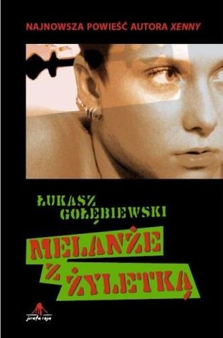 Melanże z żyletką