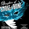 Daughter of Smoke & Bone by Laini Taylor Daughter of Smoke & Bone by Laini Taylor