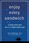 Enjoy Every Sandw...