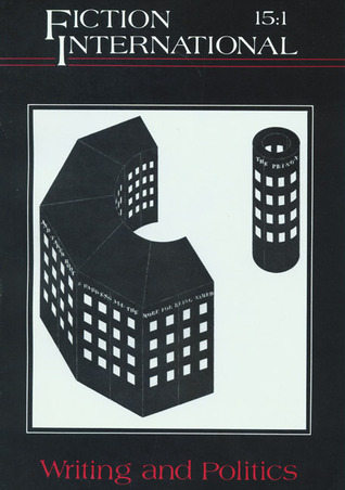 Fiction International 15.1: Writing and Politics