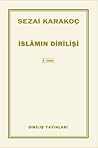 İslâm'ın Dirilişi by Sezai Karakoç İslâm'ın Dirilişi by Sezai Karakoç