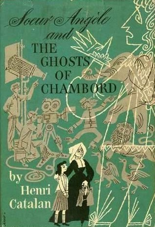 Soeur Angèle and the Ghosts of Chambord (Hardcover)