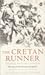 The Cretan Runner: The Stor...