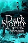Dark Storm by Sarah Singleton