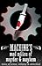 Machine's mad milieu of murder & mayhem by arg/machine