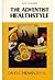 The Adventist Healthstyle by David C. Nieman