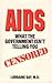 AIDS: What the Government Isn't Telling You